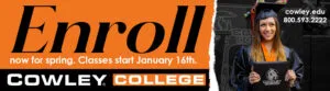 Enroll at Cowley College Digital Billboard.
