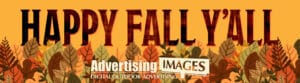 Happy Fall Ya'll from Advertising Images.